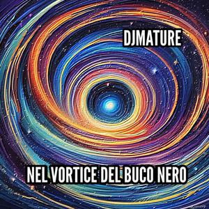 NEL VORTICE DEL BUCO NERO