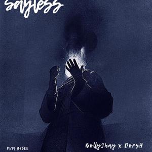 SayLess (feat. DORSH)