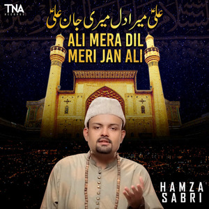 Ali Mera Dil Meri Jan Ali