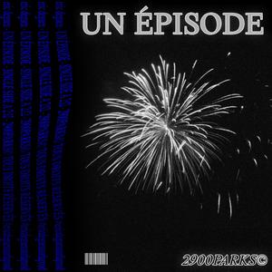 UN ÉPISODE