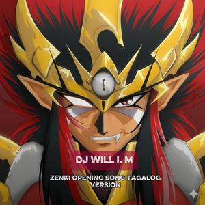 Zenki (Vajura on Opening theme Tagalog)