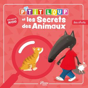 P'tit Loup et les secrets des animaux - Les chats Pt.2 - Mode de vie