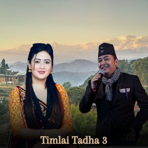 Timlai Tadha 3