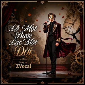 Lỡ Một Bước, Lạc Một Đời