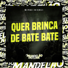 MC Feoli - Quer Brinca de Bate Bate