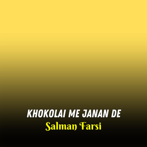 Khokolai Me Janan De