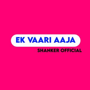 Ek Vaari Aaja