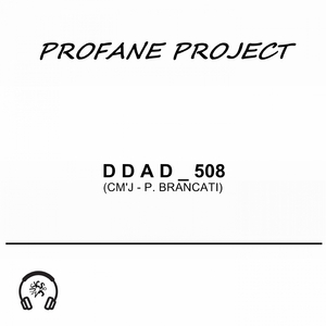 DDAD 508 (feat. CM’J & Paolo Brancati)