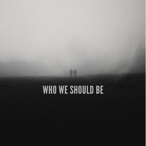 WHO- WE-SHOULD-BE (Live)