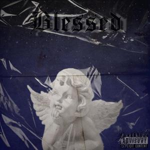 Blessed (feat. 28baby & Swishthekidd)