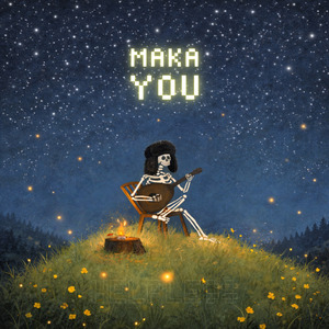 Maka You