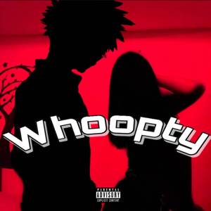 Whoopty (Freestyle)