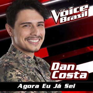 Agora Eu Já Sei (The Voice Brasil 2016)