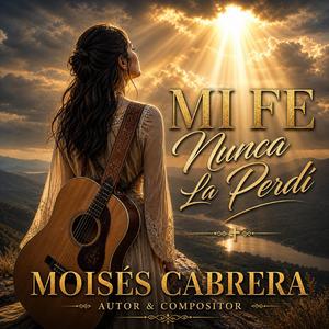 Mi Fe Nunca La Perdi