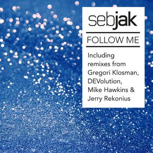 Follow Me (Gregori Klosman Remix)