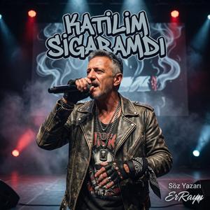 KATİLİM SİGARAMDI