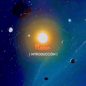 Nacer (Introducción)