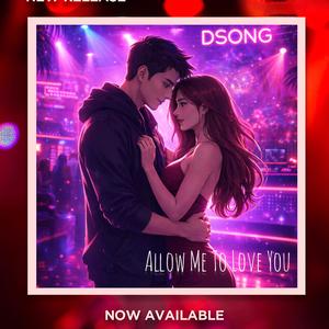 Allow Me To Love You (EDM)