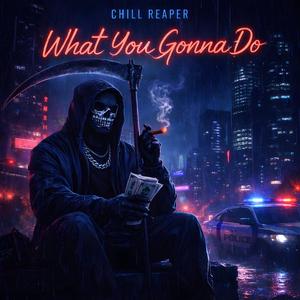 What You Gonna Do