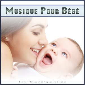 Musique Relaxante pour Bébé