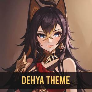 Dehya Theme (From "Genshin Impact") (Character Demo Theme)