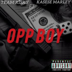OPP BWOY (feat. Team Risky)