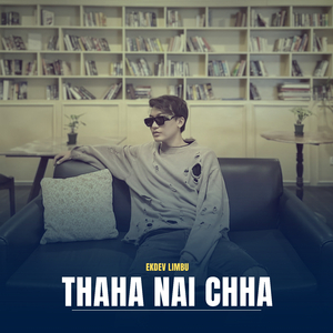Thaha Nai Chha - Poetry