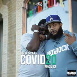 Covid20 (feat. RMC Mike & Rio Da Yung OG)