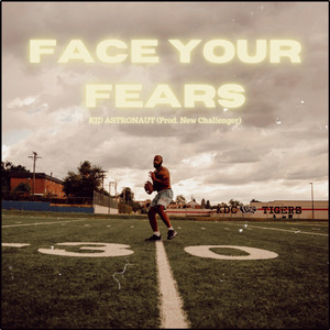 Face Your Fears
