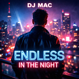 Endless in the Night