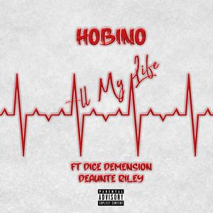 All My Life (feat. Dice Demension & Deaunte Riley)
