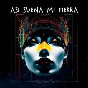 Así Suena Mi Tierra
