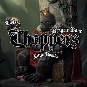 Choppers (feat. Twista & Krayzie Bone)
