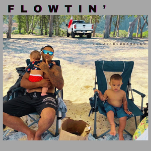 Flowtin'