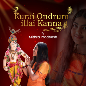 Kurai Ondrum Illai Kanna