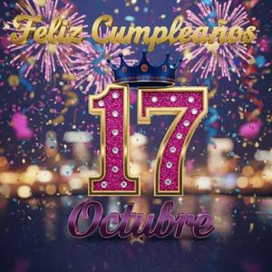 Mañanitas 17 de Octubre Cumpleaños