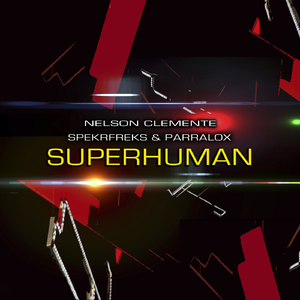 Superhuman (SpekrFreks Remix)