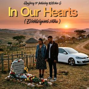 In Our Hearts (Ezinhliziyweni Zethu) (feat. W@sha-G)