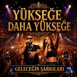 Yükseğe Daha Yükseğe
