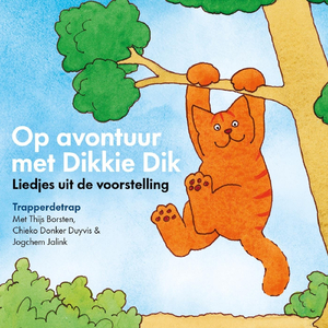 Dikkie Dik Op Avontuur (feat. Chieko Donker Duyvis & Jogchem Jalink)