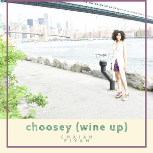 Choosey (Wine Up)