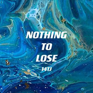 Nothing to Lose