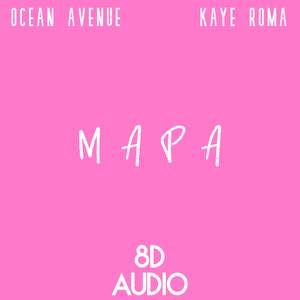 MAPA (8D Audio)