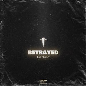 betrayed
