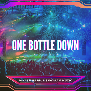One Bottle Down (Slowed and Reverb)