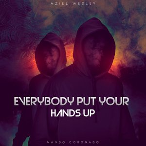 Everybody Put Your Hands Up