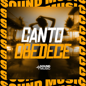 Canto Obedece