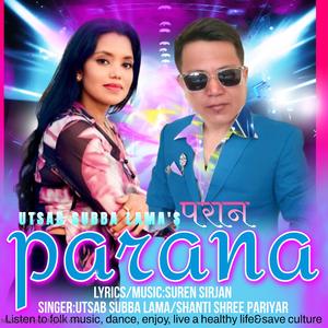 PARANA(परान) (feat. Shantishree Pariyar)