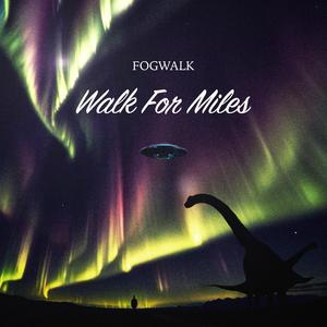 Walk For Miles