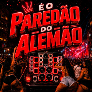 É O PAREDÃO DO ALEMÃO